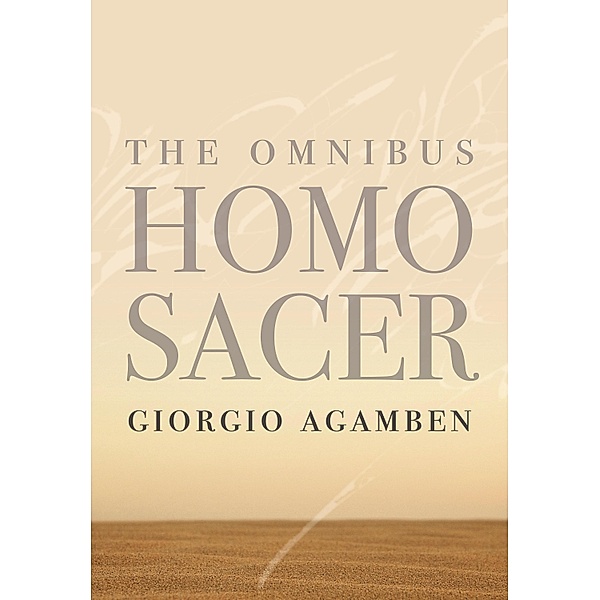 The Omnibus Homo Sacer / Meridian: Crossing Aesthetics, Giorgio Agamben