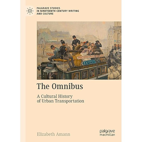 The Omnibus / Palgrave Studies in Nineteenth-Century Writing and Culture, Elizabeth Amann