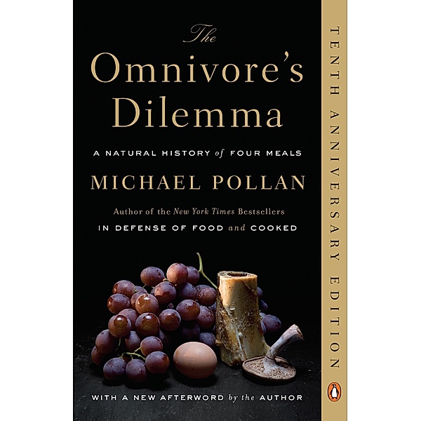 The Omnivore's Dilemma, Michael Pollan