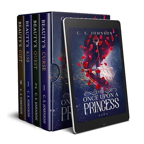 The Once Upon a Princess Saga: A Historical Fantasy Fairy Tale Retelling of Sleeping Beauty: Full Series Box Set / Once Upon a Princess, C. S. Johnson