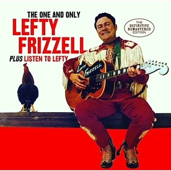 The One And Only Lefty Frizzell+Listen To Lefty, Lefty Frizzell