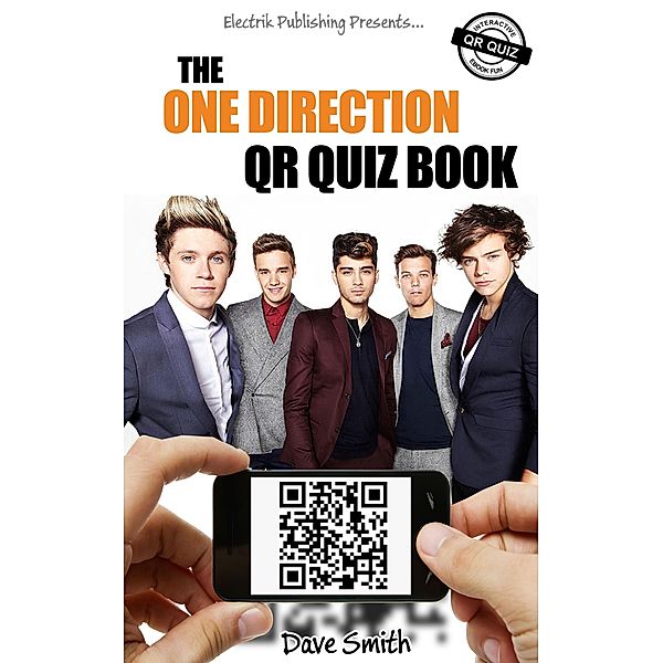The One Direction QR Quiz Book / eBookIt.com, Dave Smith