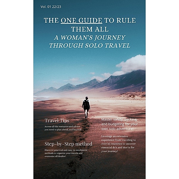 The One Guide to Rule Them All -  A Woman's Journey Through Solo Travel, Ebook. Pro. Publishing