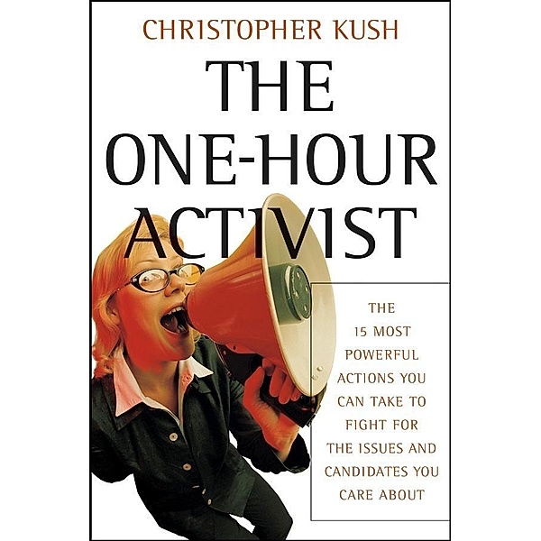 The One-Hour Activist, Christopher Kush