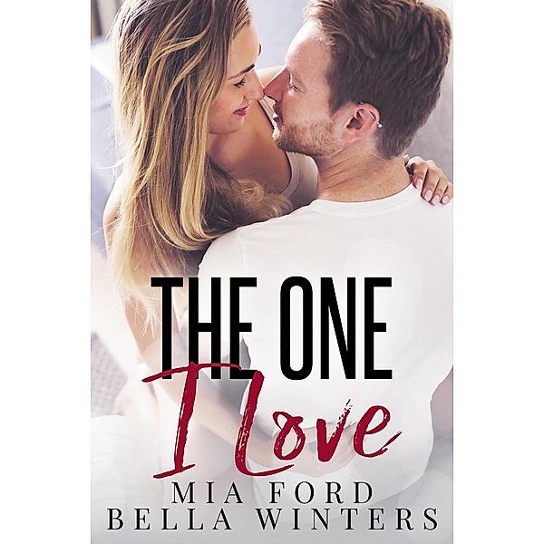 The One I Love, Mia Ford, Bella Winters