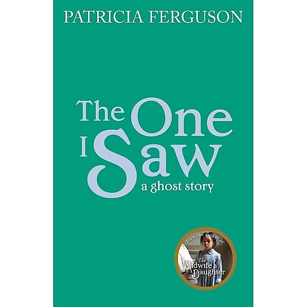 The One I Saw, Patricia Ferguson