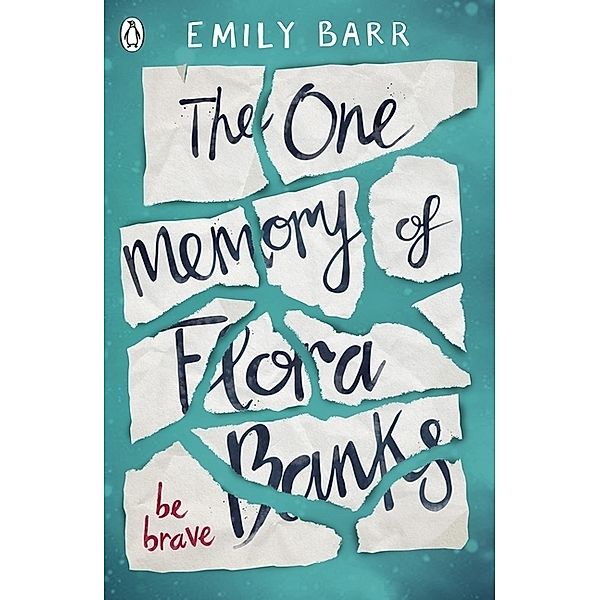 The One Memory of Flora Banks, Emily Barr