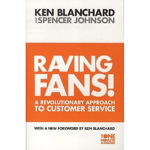 The One Minute Manager / The Raving Fans!, Kenneth Blanchard, Sheldon Bowles