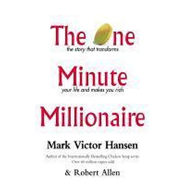 The One Minute Millionaire, Mark Victor Hansen, Robert Allen