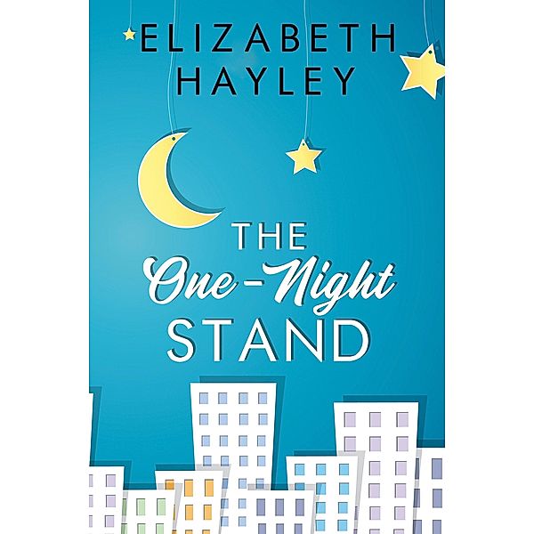 The One-Night Stand / Waterhouse Press, Elizabeth Hayley