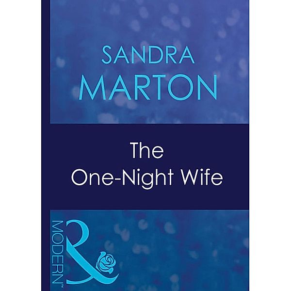 The One-Night Wife / The O'Connells Bd.6, Sandra Marton