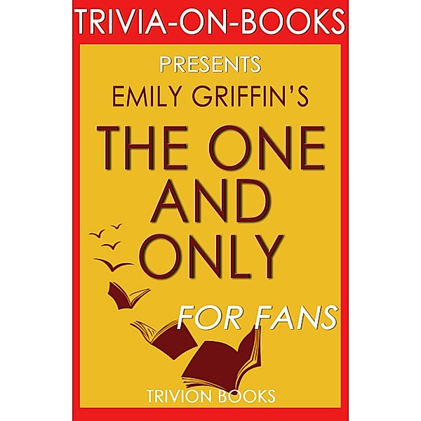 The One & Only: A Novel by Emily Giffin (Trivia-On-Books) / Trivia-On-Books, Trivion Books