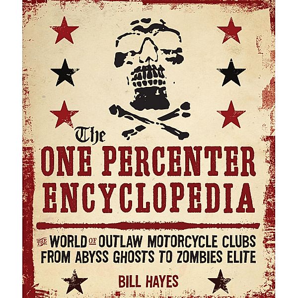The One Percenter Encyclopedia, Bill Hayes