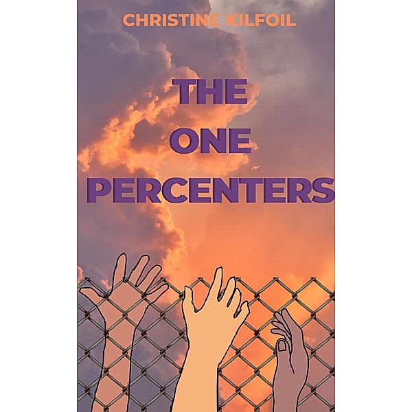 The One Percenters (The Ones Series, #1) / The Ones Series, Christine Kilfoil