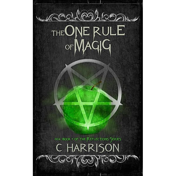 The One Rule of Magic (TotenUniverse, #4) / TotenUniverse, C. Harrison