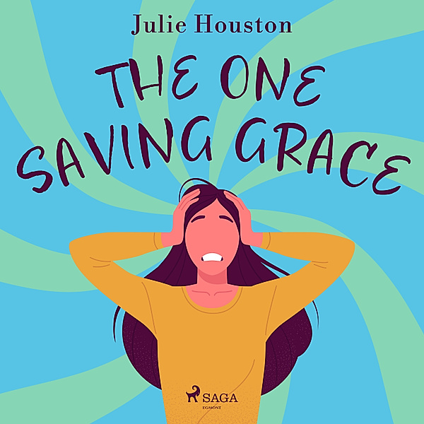 The One Saving Grace, Julie Houston