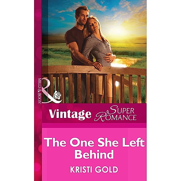 The One She Left Behind (Mills & Boon Vintage Superromance) (Delta Secrets, Book 1) / Mills & Boon Vintage Superromance, Kristi Gold