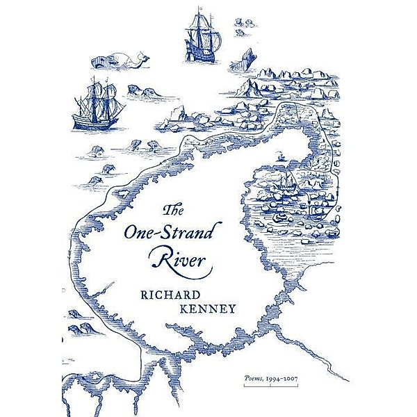 The One-Strand River, Richard Kenney