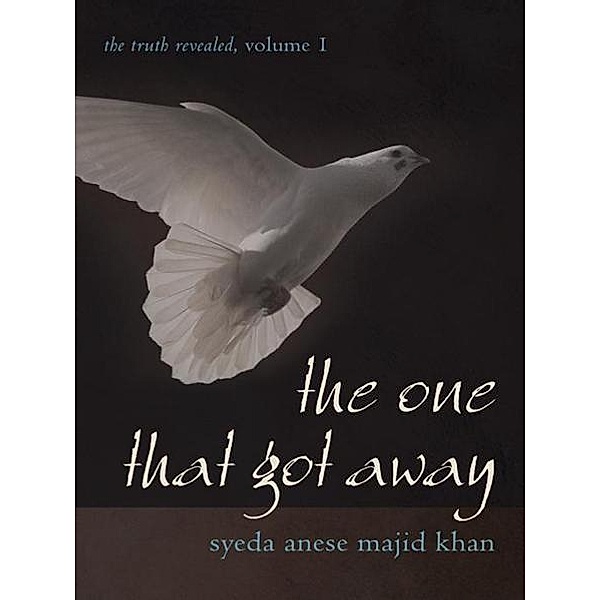 The One That Got Away, Syeda Anese Majid Khan