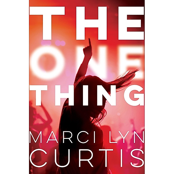 The One Thing, Marci Lyn Curtis