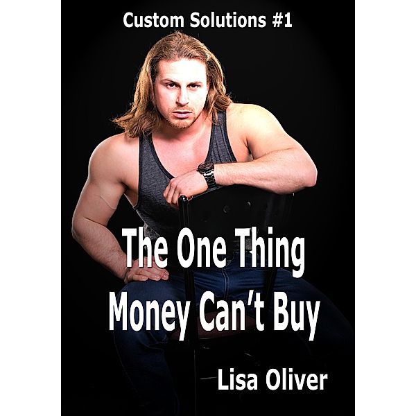 The One Thing Money Can't Buy (The Alpha and Omega series, #10) / The Alpha and Omega series, Lisa Oliver