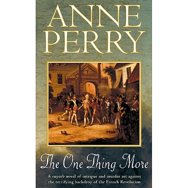 The One Thing More, Anne Perry
