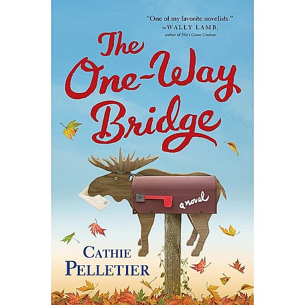 The One-Way Bridge, Cathie Pelletier