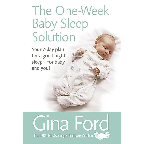 The One-Week Baby Sleep Solution, Gina Ford