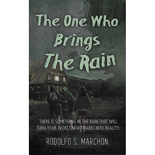 The One Who Brings The Rain, Rodolfo S. Marchon
