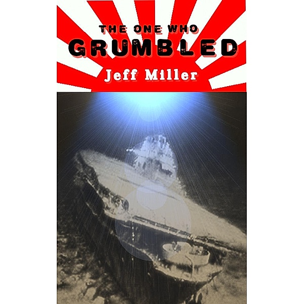 The One Who Grumbled, Jeff Miller
