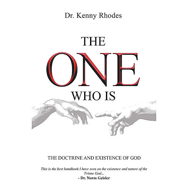 The One Who Is, Dr. Kenny Rhodes