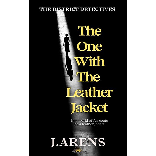 The One With The Leather Jacket (Unofficial Business, #2) / Unofficial Business, J. Arens