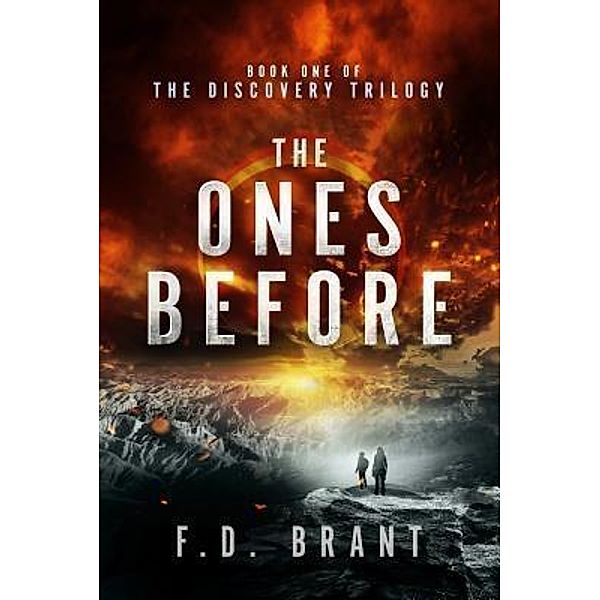 The Ones Before / Discovery Bd.1, F. D. Brant