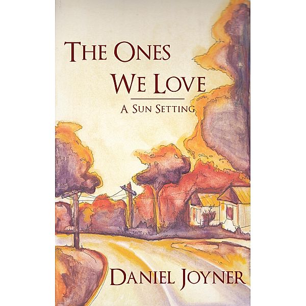 The Ones We Love, Daniel Joyner