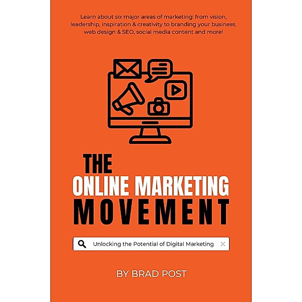 The Online Marketing Movement, Brad Post