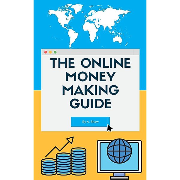 The Online Money Making Guide, Muhammad Suhaib Akhlaq