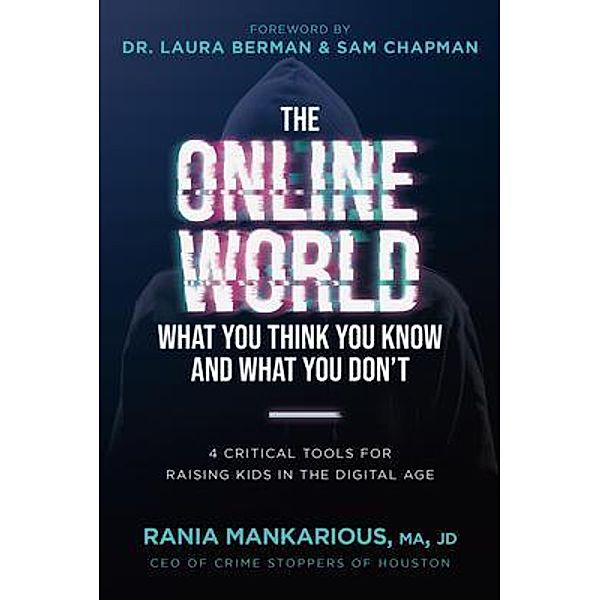 The Online World, What You Think You Know and What You Don't, Rania Mankarious