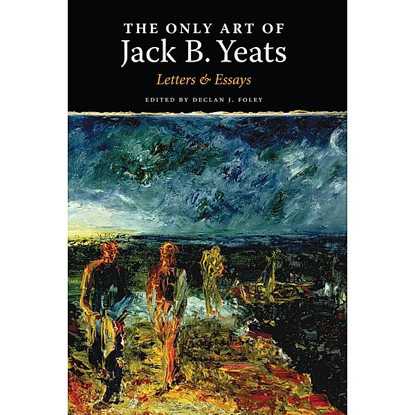 The Only Art of Jack B. Yeats