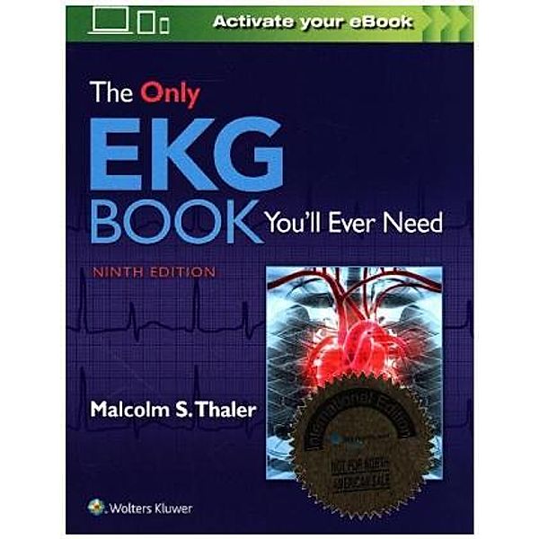 The Only EKG Book You'll Ever Need, Malcolm S. Thaler