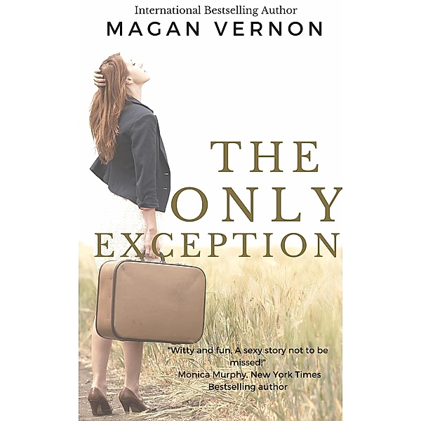 The Only Exception (The Only Series, #1) / The Only Series, Magan Vernon