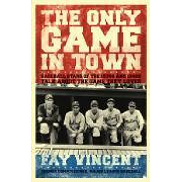 The Only Game in Town, Fay Vincent