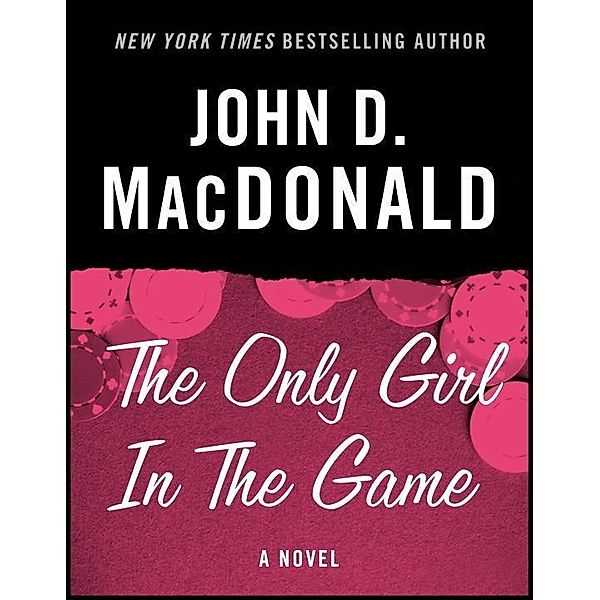 The Only Girl in the Game, John D. MacDonald