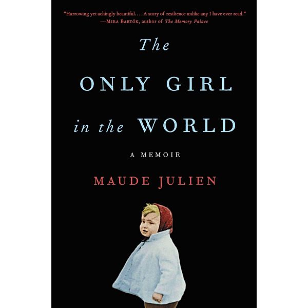 The Only Girl in the World, Maude Julien