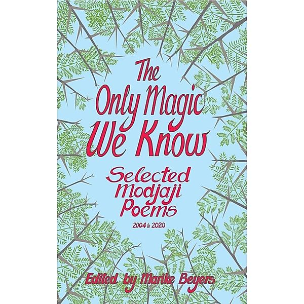 The Only Magic We Know