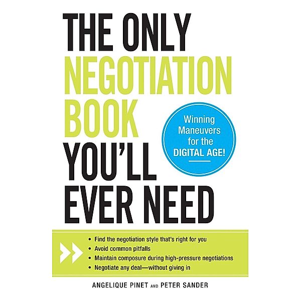 The Only Negotiation Book You'll Ever Need, Angelique Pinet