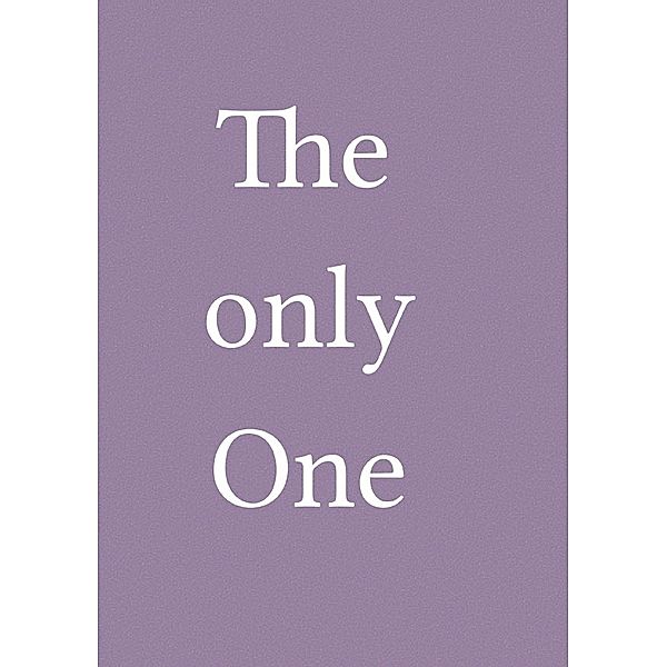 The ( only ) One, Stefanie Meschgank