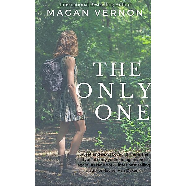 The Only One (The Only Series, #2) / The Only Series, Magan Vernon