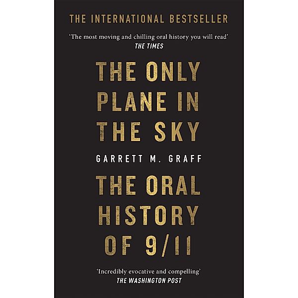 The Only Plane in the Sky, Garrett M. Graff