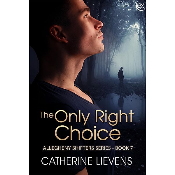 The Only Right Choice (Allegheny Shifters, #7) / Allegheny Shifters, Catherine Lievens