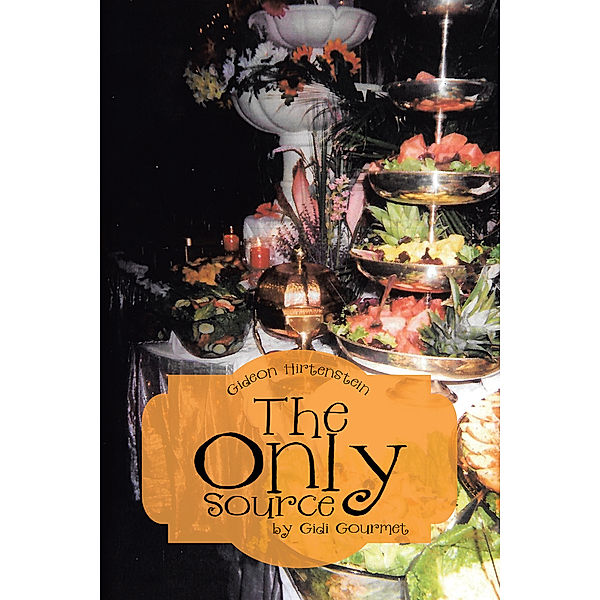 The Only Source by Gidi Gourmet, Gideon Hirtenstein